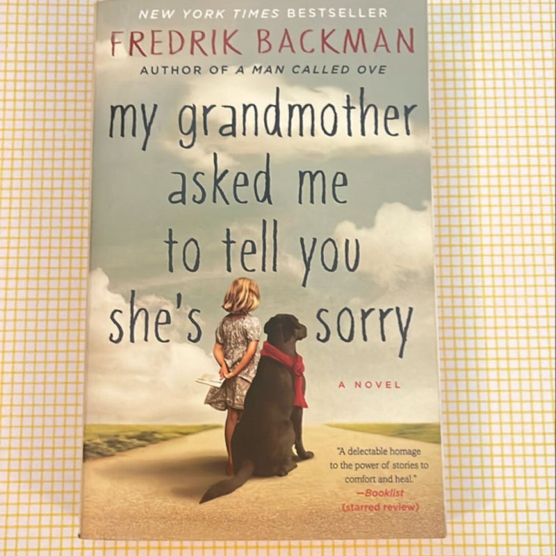 My Grandmother Asked Me to Tell You She's Sorry