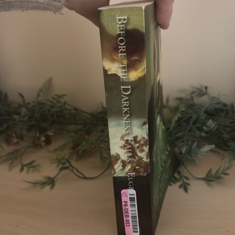 Before the Darkness Falls