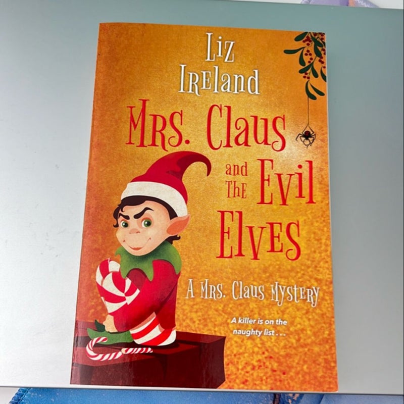 Mrs. Claus and the Evil Elves