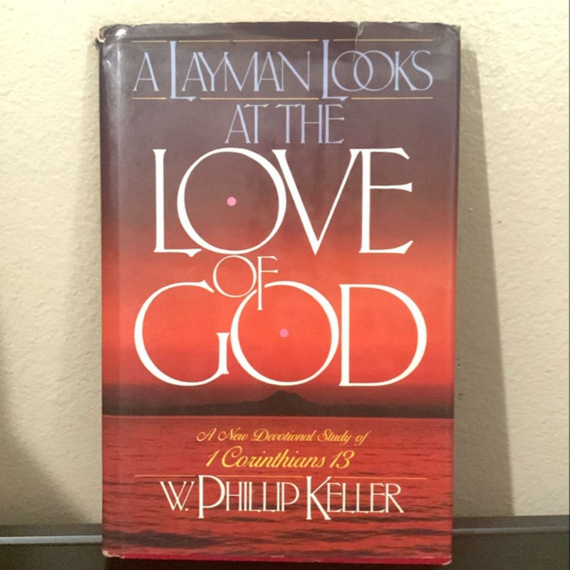 A Layman Looks at the Love of God