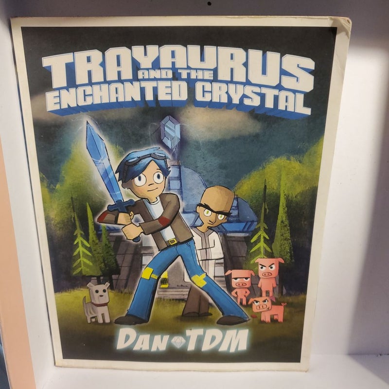 Trayaurus and the Enchanted Crystal