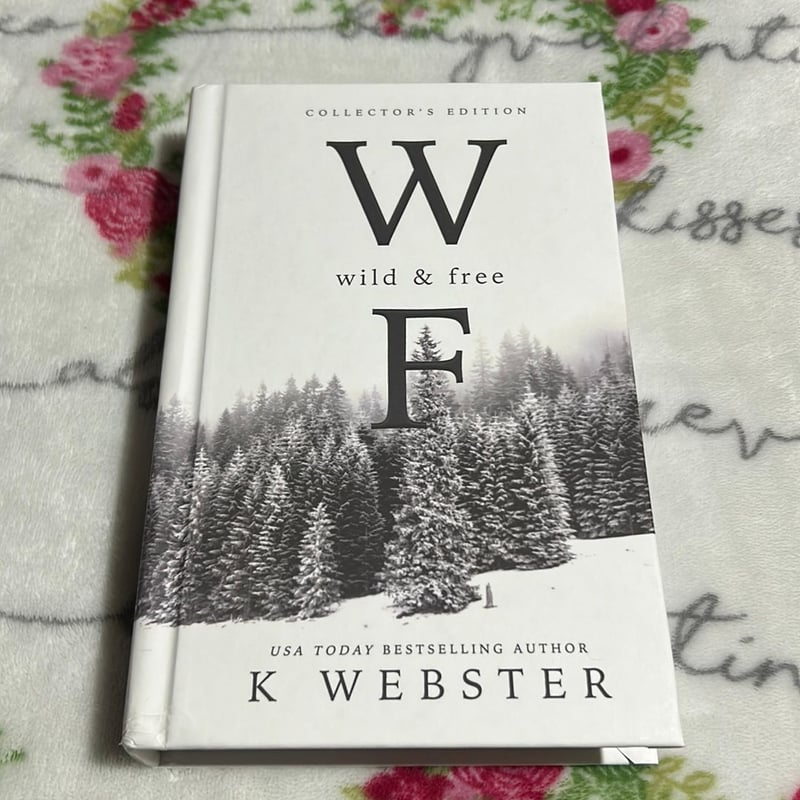 Wild & Free by K. Webster, Hardcover Pangobooks