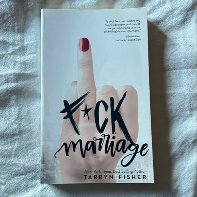 F*ck Marriage (SIGNED)