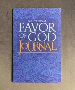 My Personal Favor of God Journal