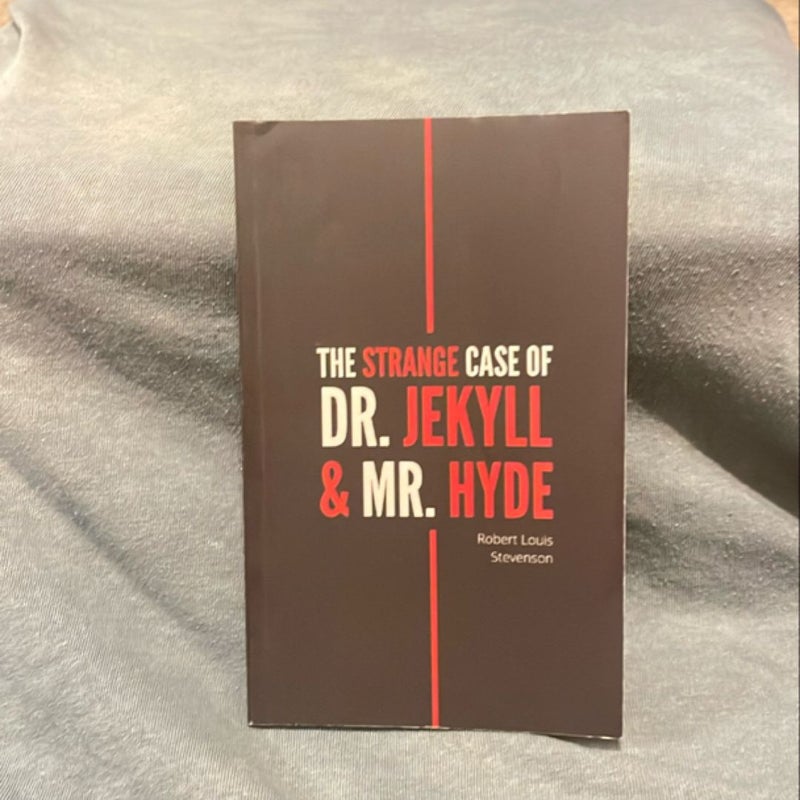 The Strange Case of Dr. Jekyll and Mr. Hyde