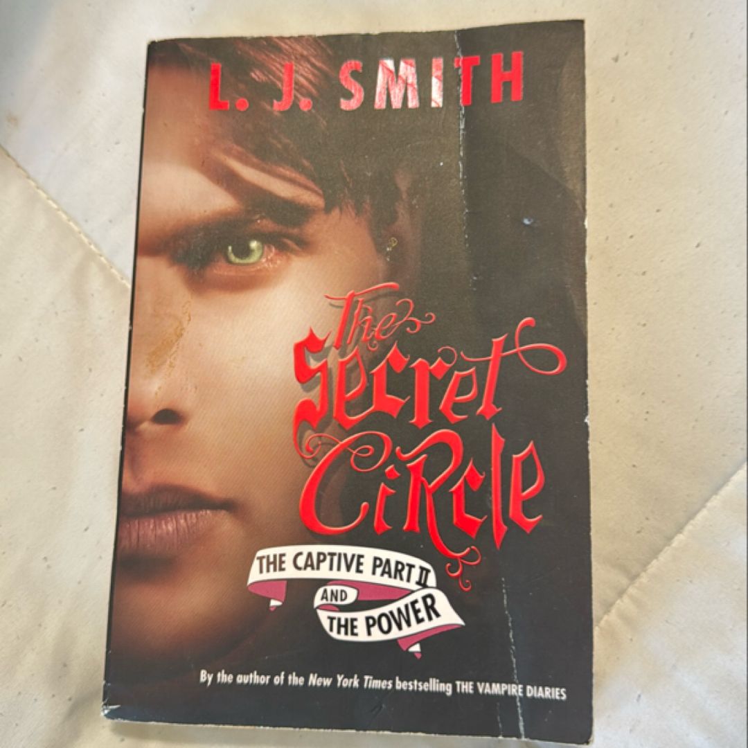 The Secret Circle: the Captive Part II and the Power