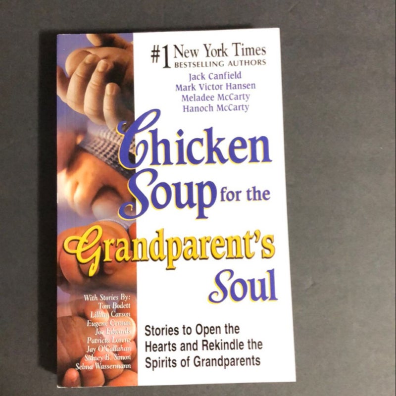 Chicken Soup for the Grandparent's Soul