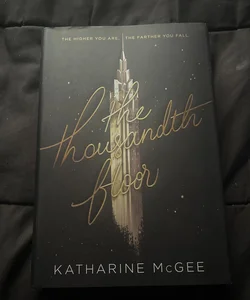 The Thousandth Floor (Signed Copy)