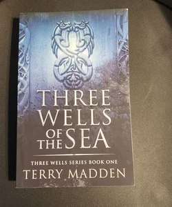 Three Wells of the Sea