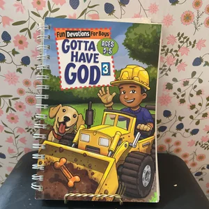 Gotta Have God 3 Fun Devotions for Boys Ages 2-5