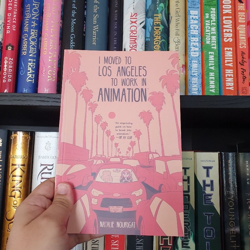 I Moved to Los Angeles to Work in Animation