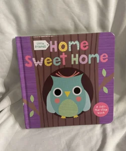 Little Friends- Home Sweet Home