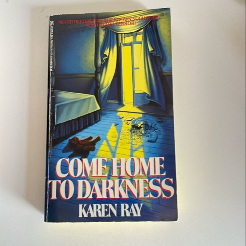 Come Home To Darkness Collectible Edition 