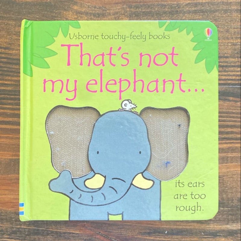 That’s not my elephant…