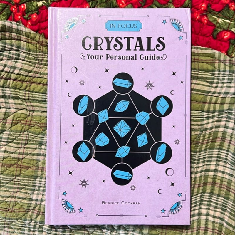 In Focus Crystals: Your Personal Guide