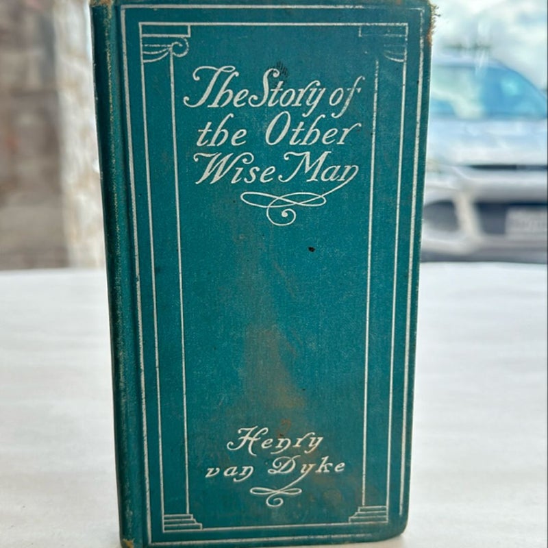 The Story of The Other Wise Man (Vintage 1904)