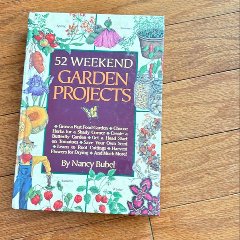 Fifty-Two Weekend Garden Projects