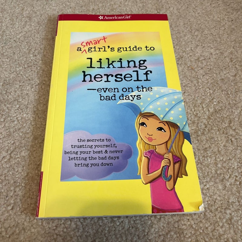 A Smart Girl’s Guide to Liking Herself