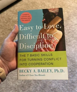 Easy to Love, Difficult to Discipline