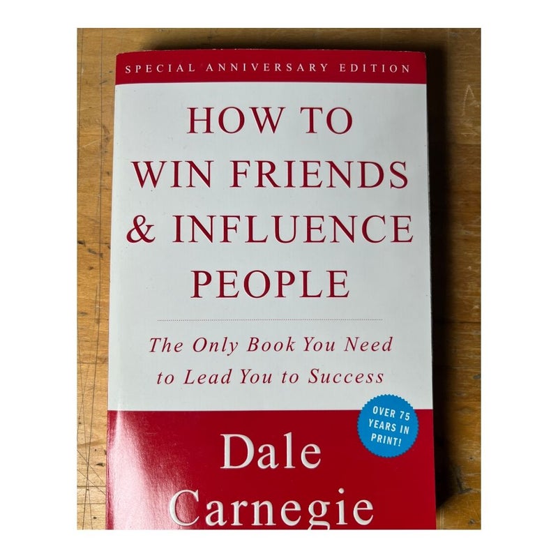 How to Win Friends and Influence People