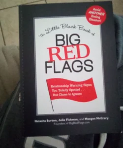 The Little Black Book of Big Red Flags