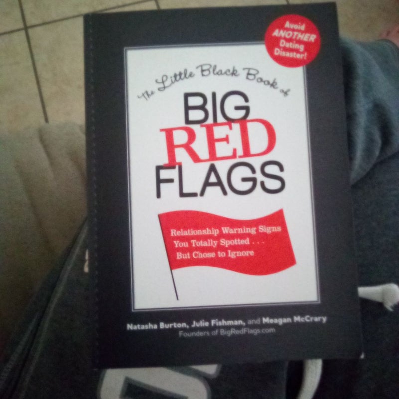 The Little Black Book of Big Red Flags