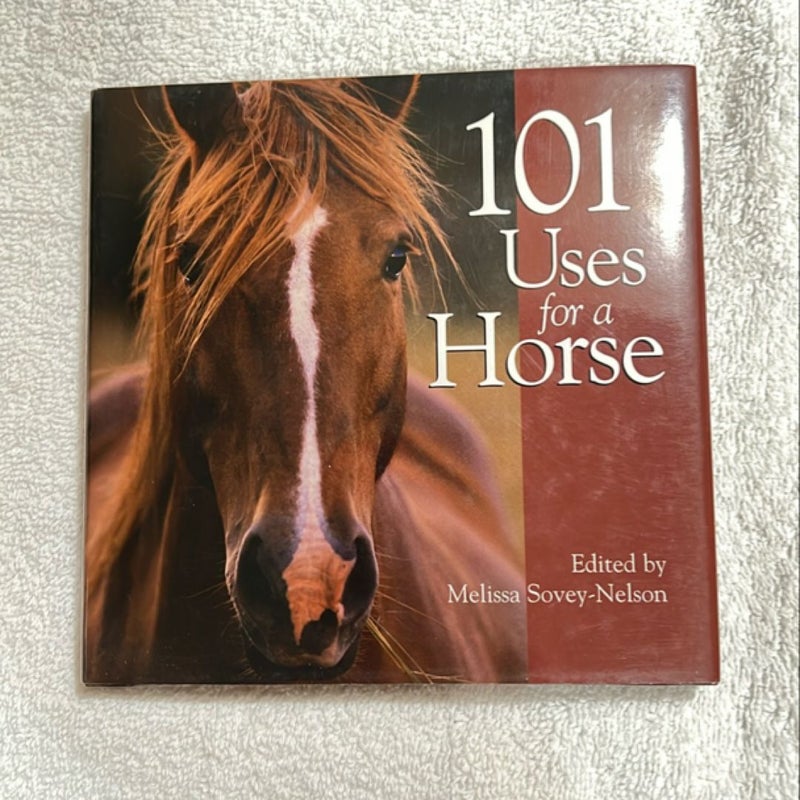 101 Uses for a Horse