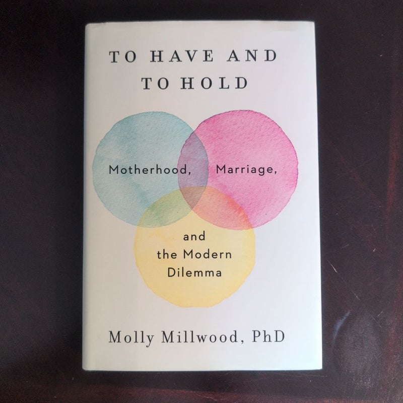 To Have and to Hold