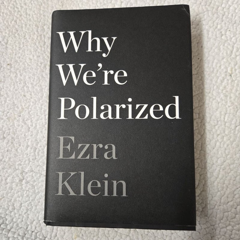 Why We're Polarized