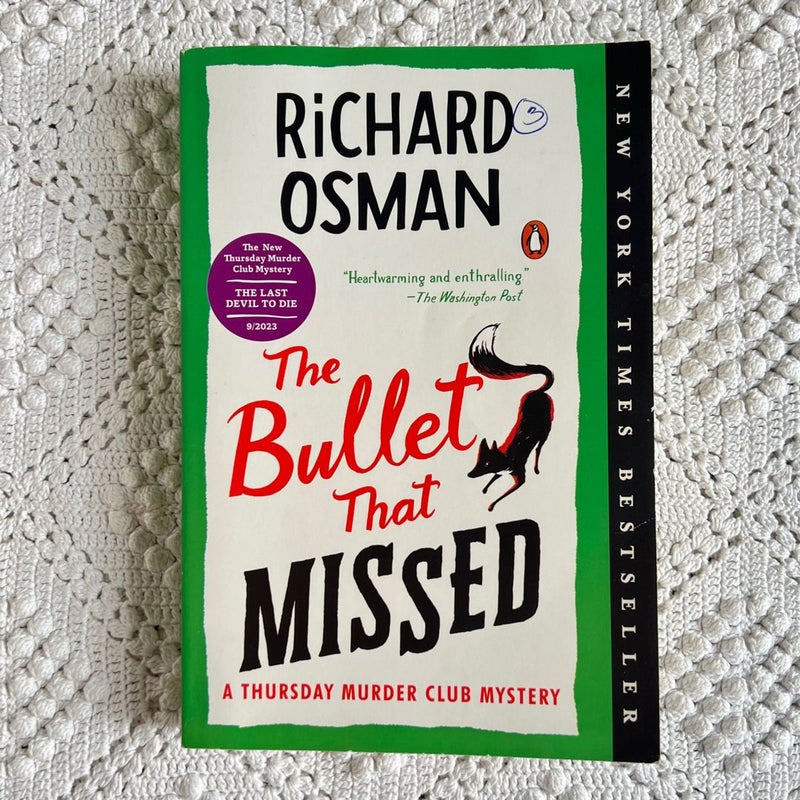 The Bullet That Missed