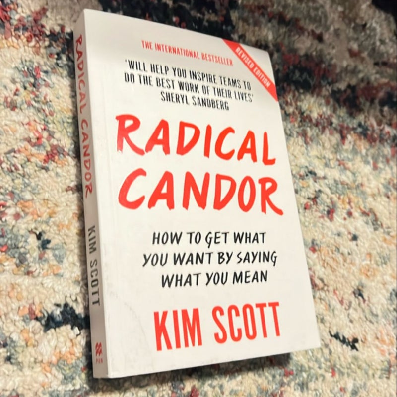 Radical Candor: Fully Revised and Updated Edition