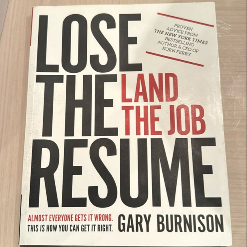 Lose the Resume, Land the Job