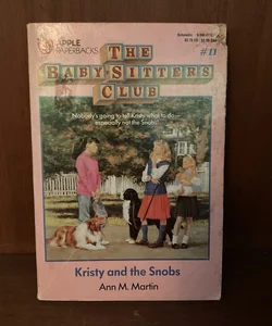 The Babysitters Club #11: Kristy and the Snobs