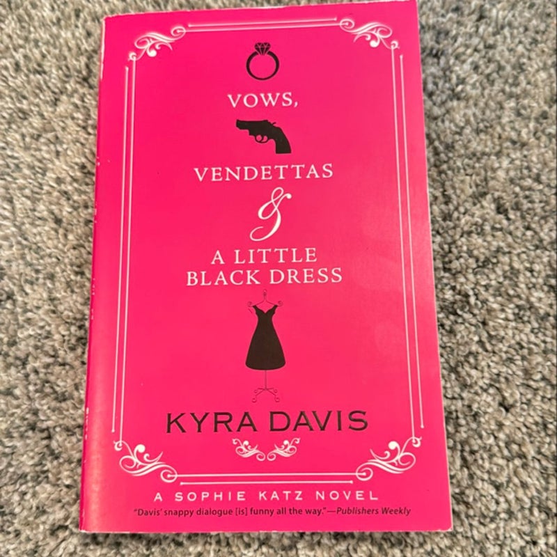 Vows, Vendettas and a Little Black Dress