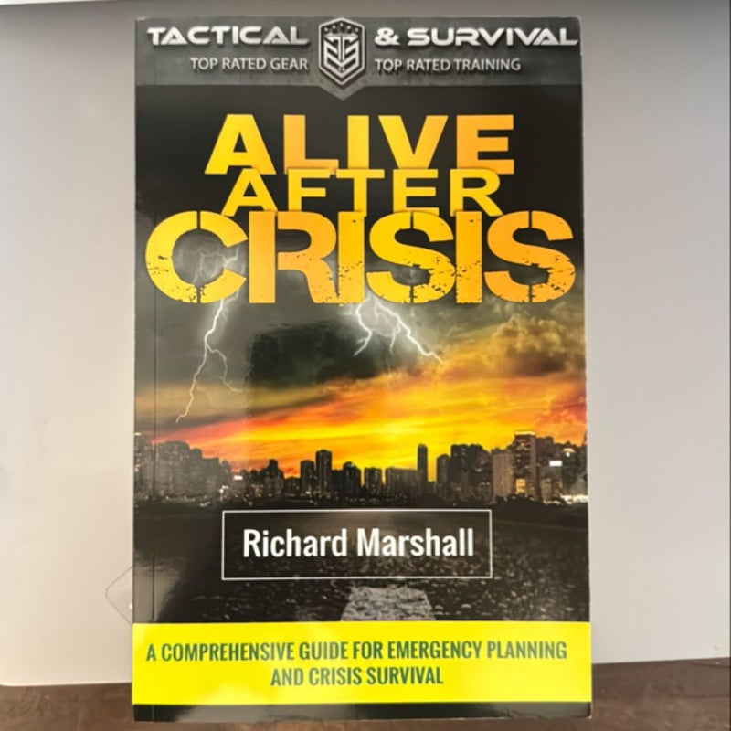 Alive After Crisis