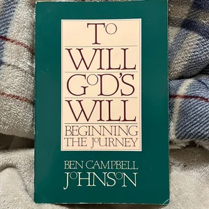 To Will God's Will