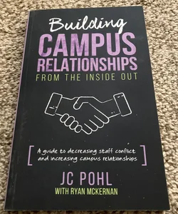 Building Campus Relationships From the Inside Out