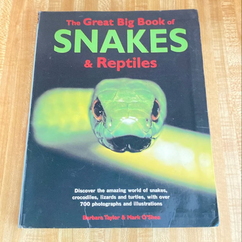 The Great Big Book of Snakes and Reptiles