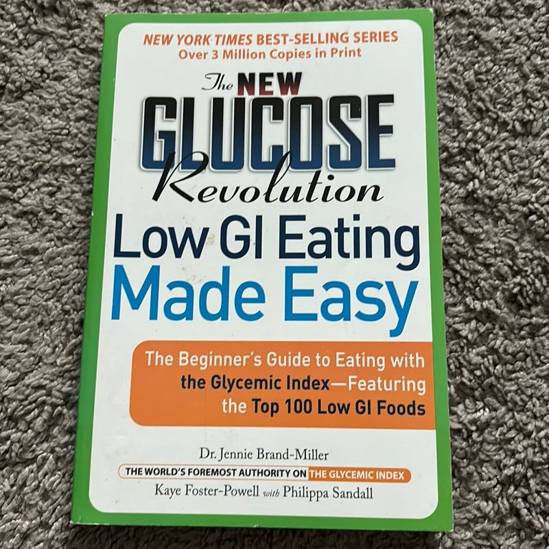 The New Glucose Revolution Low GI Eating Made Easy