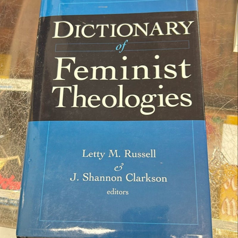 Dictionary of Feminist Theologies