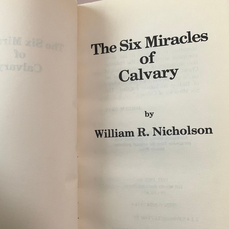 The Six Miracles of Calvary