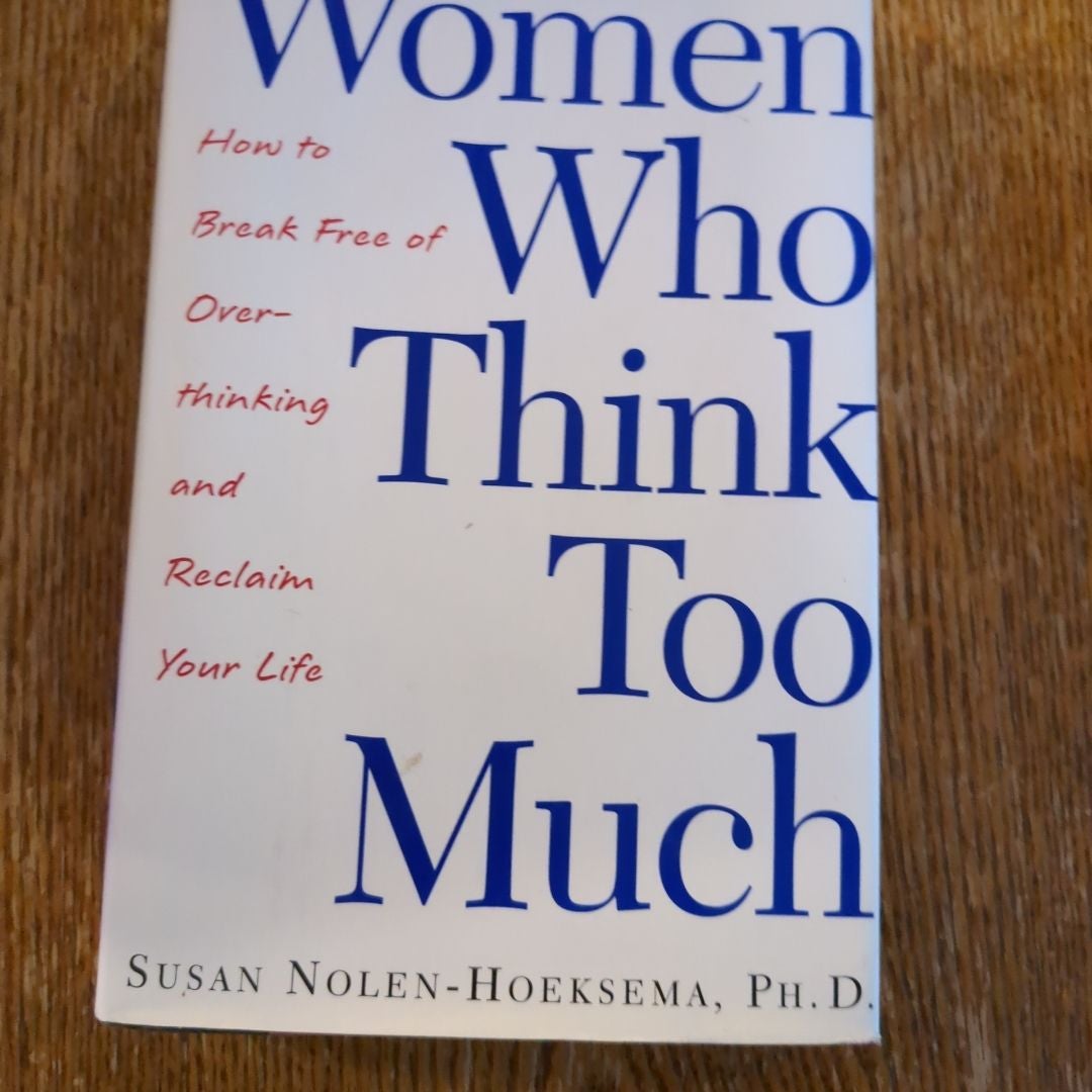 Women Who Think Too Much