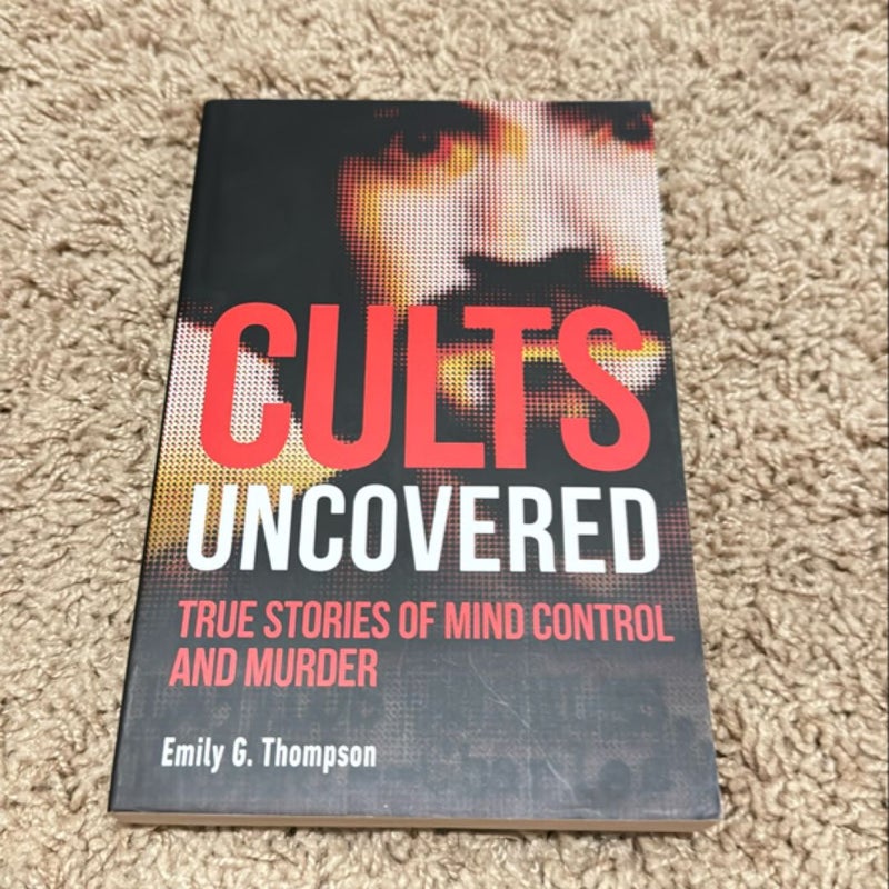 Cults Uncovered