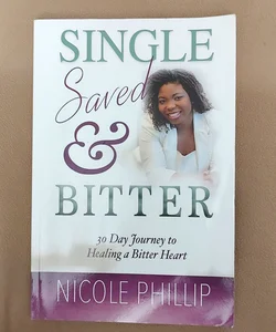 Single, Saved and Bitter
