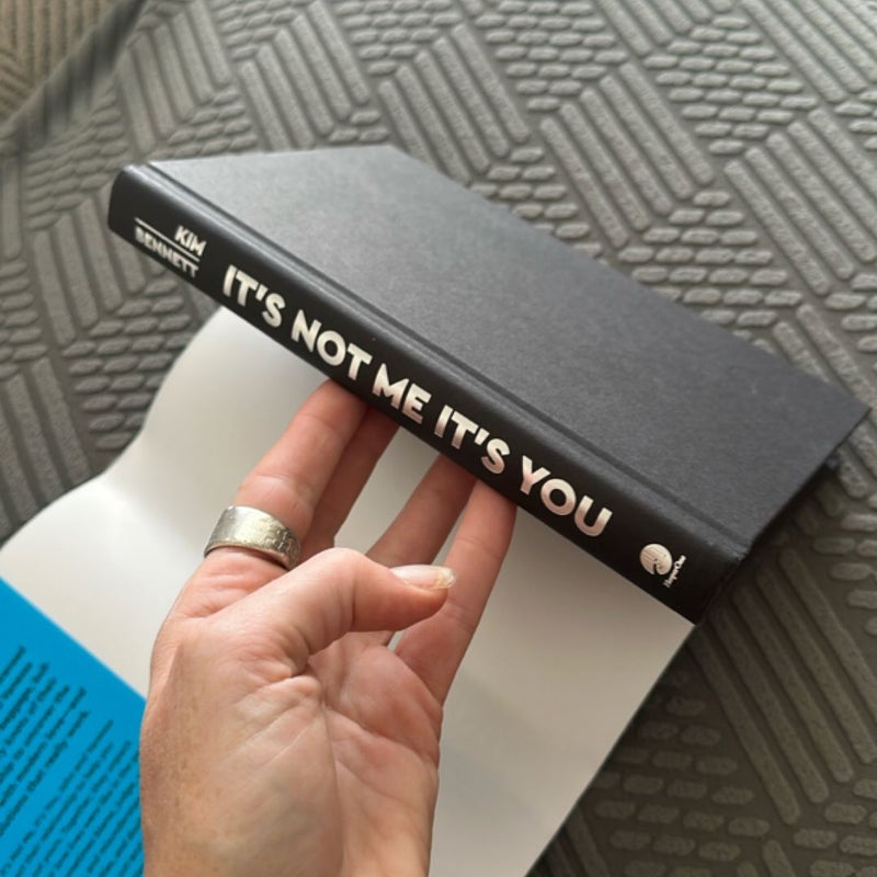 It's Not Me, It's You
