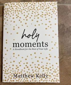 Holy Moments 