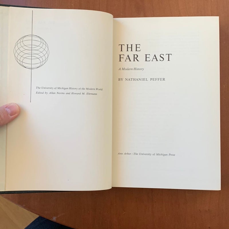 The Far East: A Modern History (1958 Michigan Edition)