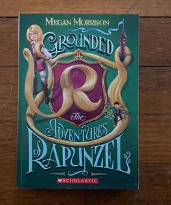 The Adventures Grounded Rapunzel