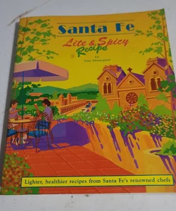 Santa Fe Lite and Spicy Recipe