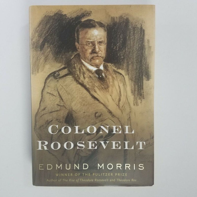 Colonel Roosevelt (Theodore Roosevelt, book 3)